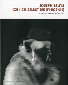 ICH(ICH SELBST DIE IPHIGENIE)／Joseph Beuys  ヨーゼフ･ボイス のサムネール