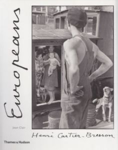 Europeans Henri Cartier-Bresson／写真 /　アンリ・カルティエ・ブレッソン　文 /　ジャン・クレアのサムネール