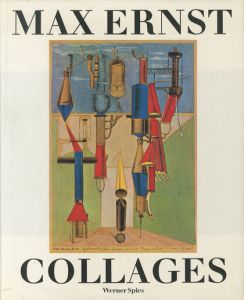 Max Ernst エルンスト Collages : The Invention of the Surrealist Universeのサムネール
