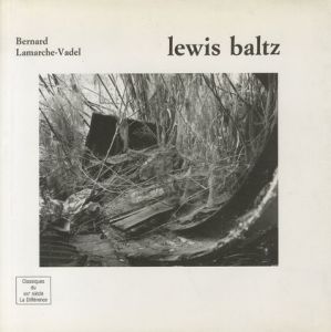 Lewis Baltz／Lewis Baltz　ルイス・ボルツのサムネール