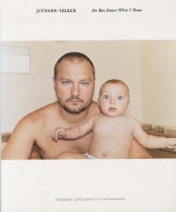 Do You Know What I Mean ?／Juergen Teller ユルゲン・テラーのサムネール