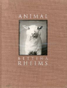 ANIMAL／Bettina Rheims　ベッティナ・ランスのサムネール