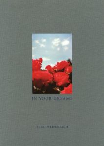 写真：テリ・ワイフェンバック　序文：ロバート・アダムス／(IN YOUR DREAMS / Photo: Terri Weifenbach Foreword: Robert Adams)のサムネール