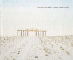 Short Stalks at Distant Shores／Christoph Grill,Ulf Brunnbauer クリストファー・グリル、ウルフ・ブルンバウアーのサムネール