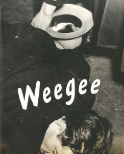 Weegee  Dans la collection Berinson／Weegee ウィージーのサムネール