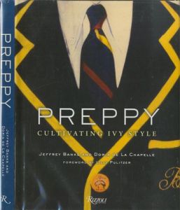 PREPPY CULTIVATING IVY STYLE / JEFFREY BANK/DORIA DE LA CHAPELLE