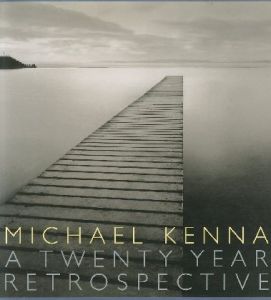 マイケル・ケンナ／(A TWENTY YEAR RETROSPECTIVE / Michael Kenna)のサムネール