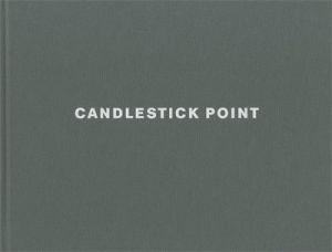 キャンドルスティック ポイント／著：ルイス・ボルツ／(CANDLESTICK POINT / Author: Lewis Baltz　)のサムネール