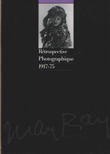 マン・レイ写真展 Retrospective Photographique／著：マン・レイ／(The exibition of Man Ray: Retrospective Photographique / Author: Man Ray)のサムネール