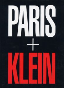 PARIS＋KLEIN／著：ウィリアム・クライン／(PARIS＋KLEIN / Author: William Klein　)のサムネール