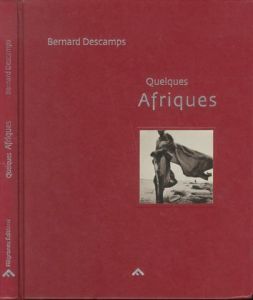 Quelques Afriques / Bernard Descamps