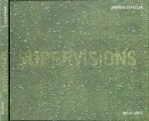 SUPERVISIONS / Andreas Gefeller　