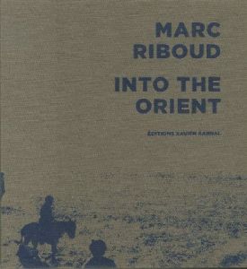 Into the Orient / Marc Riboud