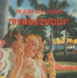 ランデブー / ブラック・キャッツ＆ビビアン
