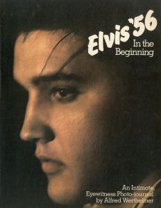 ELVIS`56 In the Beginning / Alfred Werttheimer