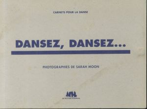 サラ・ムーン／(Dansez, Dansez... / Sarah Moon)のサムネール