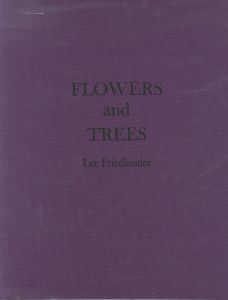 FLOWERS and TREES／リー・フリードランダー／(/ Lee Friedlander　)のサムネール