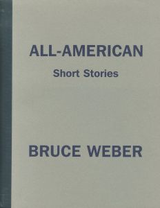 ALL-AMERICAN／ブルース・ウェーバー／(ALL-AMERICAN short stories / Bruce Weber)のサムネール