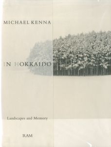 写真：マイケル・ケンナ　後書き：森山大道／(IN HOKKAIDO Landscapes and Memory / Photo: Michael Kenna Afterword: Daido Moriyama)のサムネール