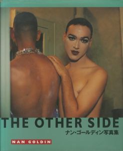THE OTHER SIDE / ナン・ゴールディン