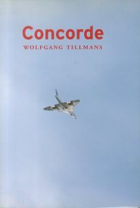Concorde／ヴォルフガング・ティルマンス／(Concorde / Wolfgang Tillmans)のサムネール