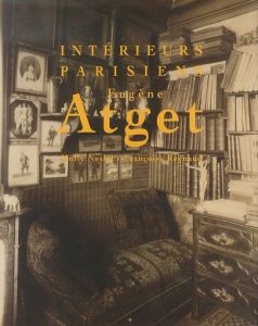 ウジェーヌ・アジェ／(INTERIEURS PARISIENS Eugene Atget / Jean Eugène Atget)のサムネール