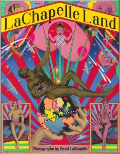 ラシャペル ランド／著：デヴィッド・ラシャペル　装丁：横尾忠則／(LaChapelle Land / Author: David LaChapelle Design: Tadanori Yokoo)のサムネール
