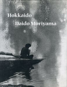 森山大道／(Hokkaido / Daido Moriyama)のサムネール