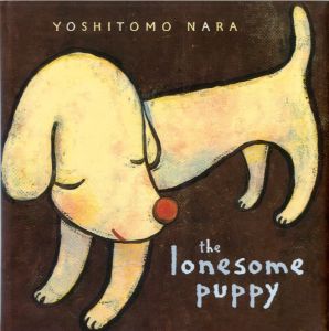 奈良美智／(The lonesome puppy / Yoshitomo Nara)のサムネール