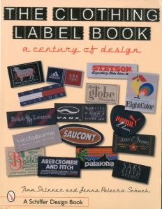 THE CLOTHING LABEL BOOK / Tina Skinner / Jenna Palecko Schuck