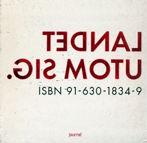 「Country Beside Itself / landet utom sig / Photo: Lars Tunbjork　Text: Thomas Tidholm, Goran Greider」画像11