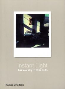 アンドレイ・タルコフスキー／(Instant Light　Tarkovsky Polaroids / Andrey Tarkovsky)のサムネール