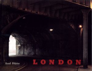LONDON Photographien 1982-1984 / AXEL HUTTE