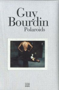 ギイ・ブルダン／(Guy Bourdin: Polaroids / Guy Bourdin)のサムネール