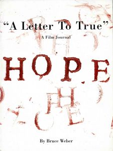A Letter To True A Film Journal / HOPE／ブルース・ウェーバー／(A Letter To True A Film Journal / HOPE / Bruce Weber)のサムネール