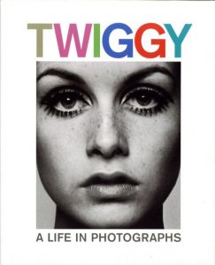 TWIGGY A LIFE IN PHOTOGRAPHS