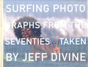 Surfing Photographs from the Seventies Taken by Jeff Divineのサムネール