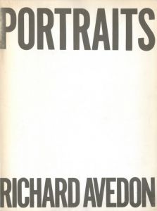 PORTRAITS　アベドン写真展〈時代の肖像〉／リチャード・アヴェドン／(PORTRAITS RICHARD AVEDON / Richard Avedon)のサムネール