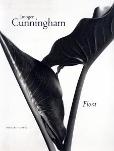 Imogen Cunningham : Flora／photo:Imogen Cunningham イモージン・カニンガム text:Richard Lorenz リチャード・ローレンツのサムネール
