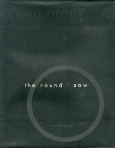The Sound I Saw / Roy Decarava