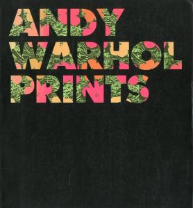 ANDY WARHOL PRINTS Catalogue Raisonne／編: フェルドマン フレイダ / イョルグ シェルマン／(ANDY WARHOL PRINTS Catalogue Raisonne / Edit: Frayda Feldman and Jorg Schellman)のサムネール