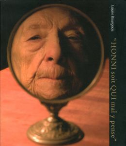 Louise Bourgeois: "HONNI soit QUI mal y pense" / ルイーズ・ブルジョワ