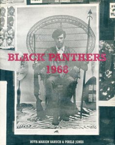 Black Panthers 1968 / Author: Ruth-Marion Baruch & Pirkle Jones