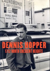 Dennis Hopper 1712 North Crescent Heights / Photo: Dennis Hopper Edit: Marin Hopper