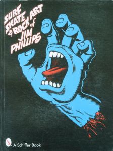 SURF SKATE & ROCK ART OF JIM PHILLIPS / JIM PHILLIPS 