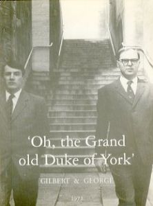 ' Oh, the Grand old Duke of York '／ギルバート & ジョージ／(' Oh, the Grand old Duke of York ' / Gilbert & George)のサムネール