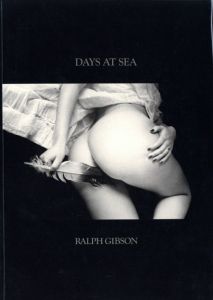 著：ラルフ・ギブソン／(DAYS AT SEA / Author: Ralph Gibson)のサムネール