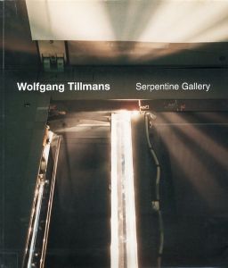 Wolfgang Tillmans: Serpentine Gallery／ヴォルフガング・ティルマンス／(Wolfgang Tillmans: Serpentine Gallery / Wolfgang Tillmans)のサムネール