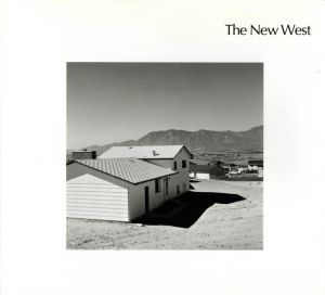写真・文：ロバート・アダムス　序文：ジョン・シャーカフスキー／(The New West / Photo ･ Text: Robert Adams　Foreword: John Szarkowski)のサムネール