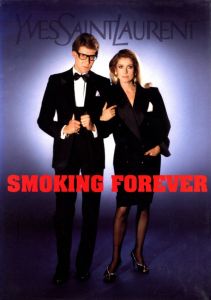 Yves Saint Laurent Smoking Forever／著：ピエール・ベルジェ クリストフ・マルタン／(Yves Saint Laurent Smoking Forever / Author: Pierre Berge Christophe Martin)のサムネール